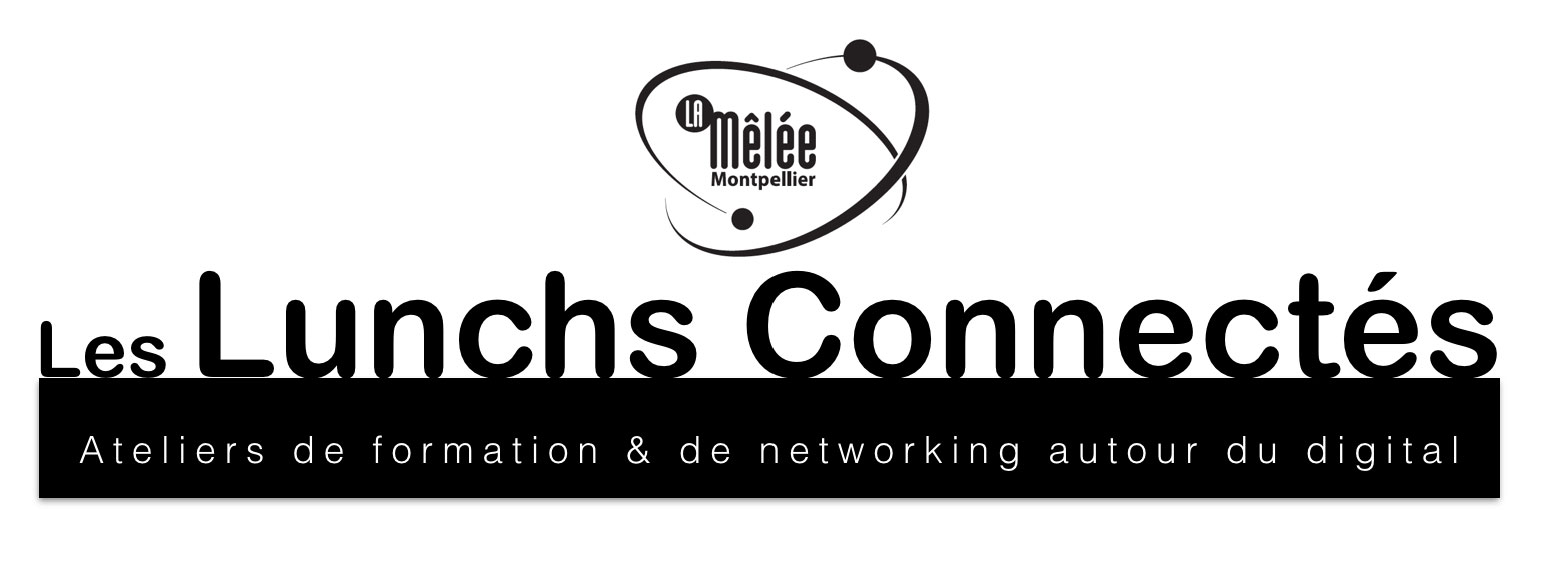 la-melee-montpellier-cree-les-lunchs-connectes