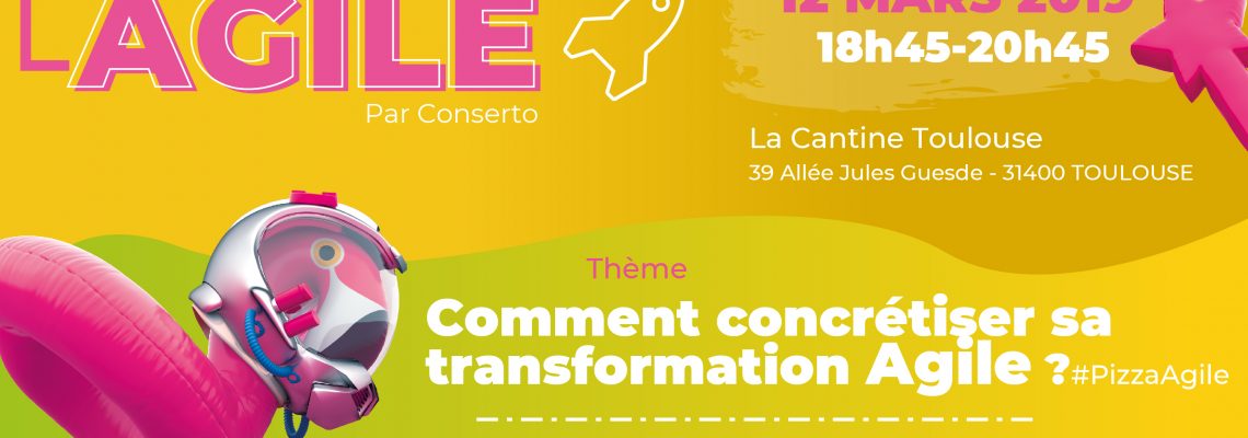 12 mars à Toulouse : comment concrétiser sa transformation agile